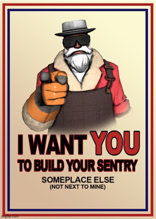 Sentry down! | image tagged in tf2,gaming,funny | made w/ Imgflip meme maker