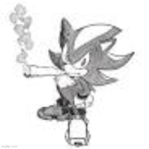 shadow smoking dat za | image tagged in shadow smoking dat za | made w/ Imgflip meme maker