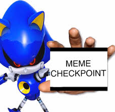 High Quality metal sonic meme checkpoint Blank Meme Template