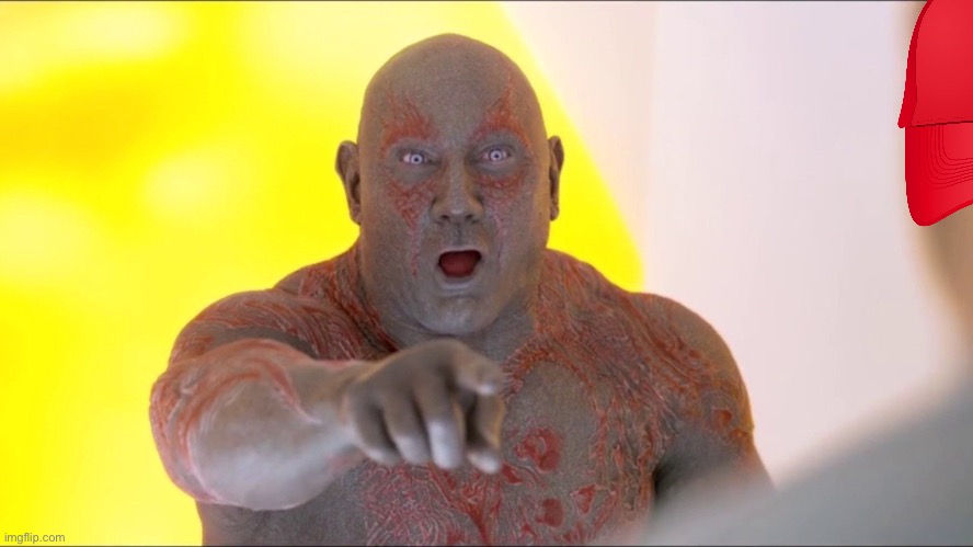 Drax Pointing | image tagged in drax pointing | made w/ Imgflip meme maker