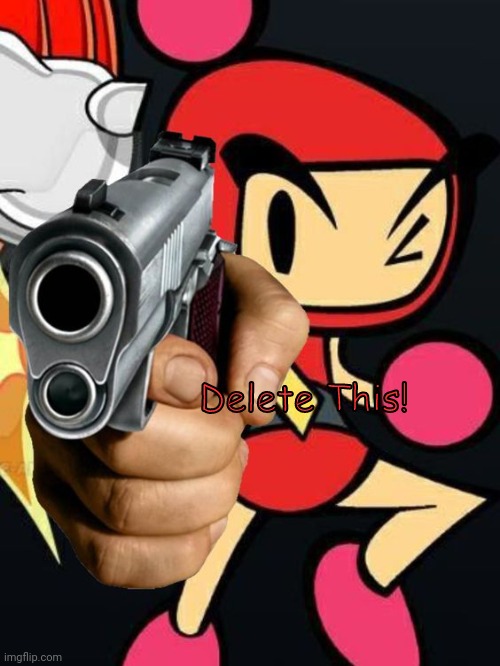 Delete This (Red Bomber) | image tagged in delete this red bomber | made w/ Imgflip meme maker