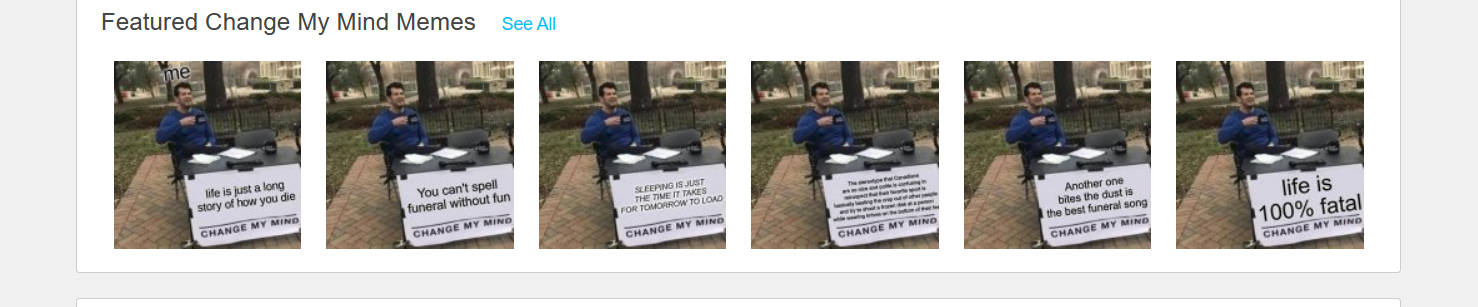 Featured change my mind memes Blank Meme Template