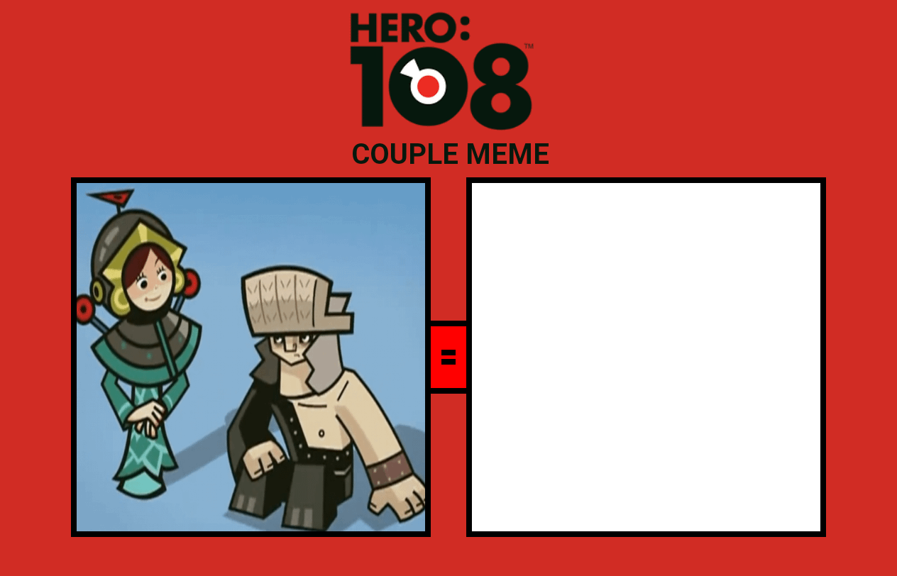 Hero 108 Couple Meme ( 1 ) Blank Meme Template