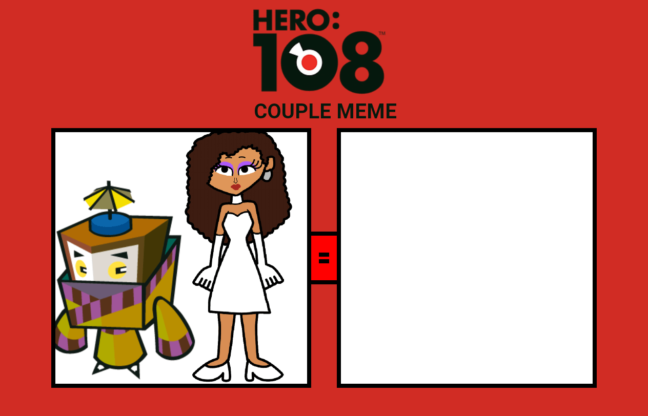 Hero 108 Couple Meme ( 3 ) Blank Meme Template