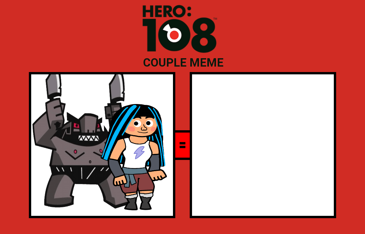 Hero 108 Couple Meme ( 10 ) Blank Meme Template