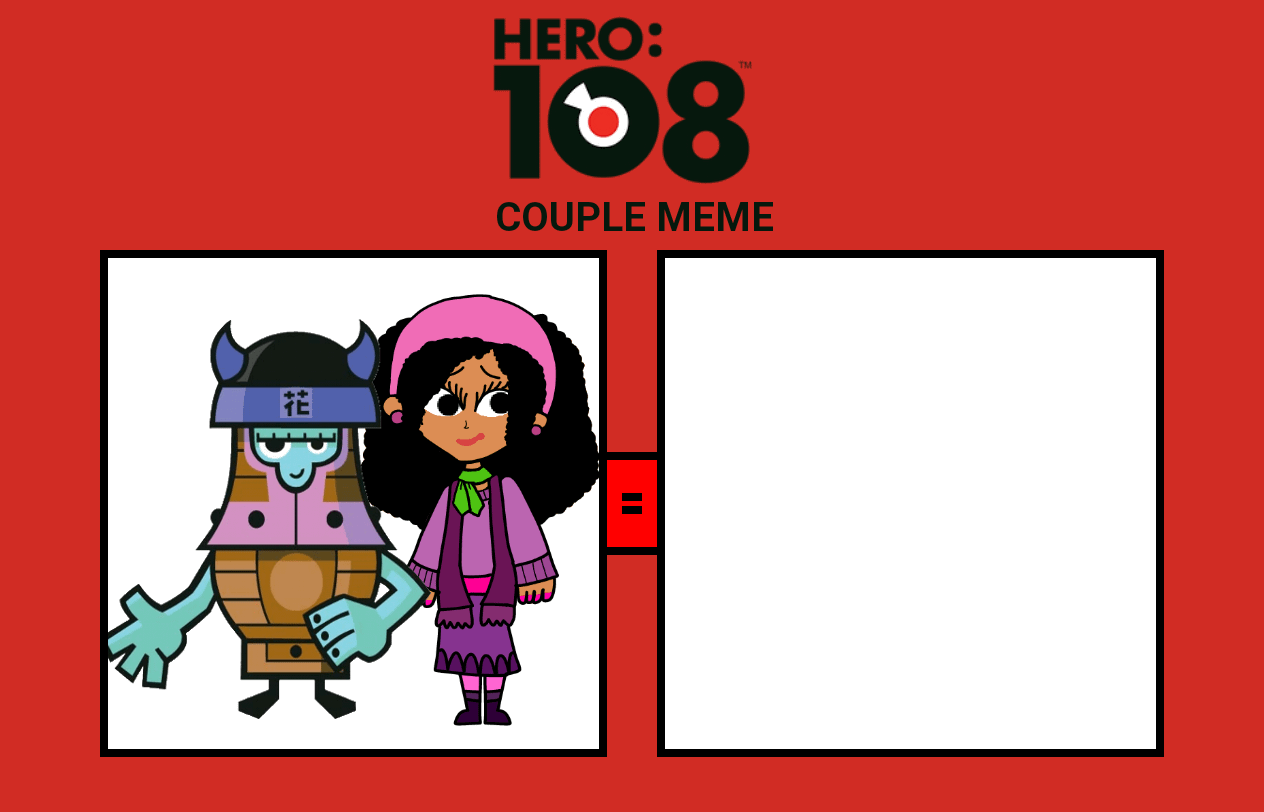 Hero 108 Couple Meme ( 11 ) Blank Meme Template