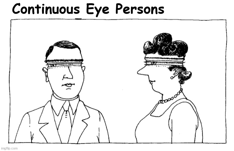 Continuous Eye Persons | image tagged in eye,eyes,kliban,cartoon,funny,memes | made w/ Imgflip meme maker