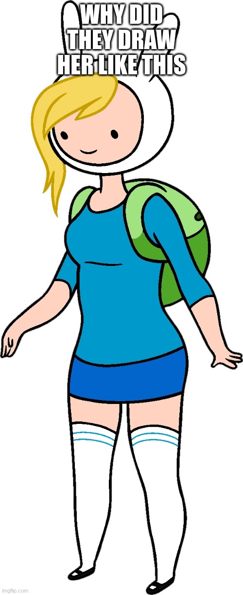 WHY DID THEY DRAW HER LIKE THIS | made w/ Imgflip meme maker