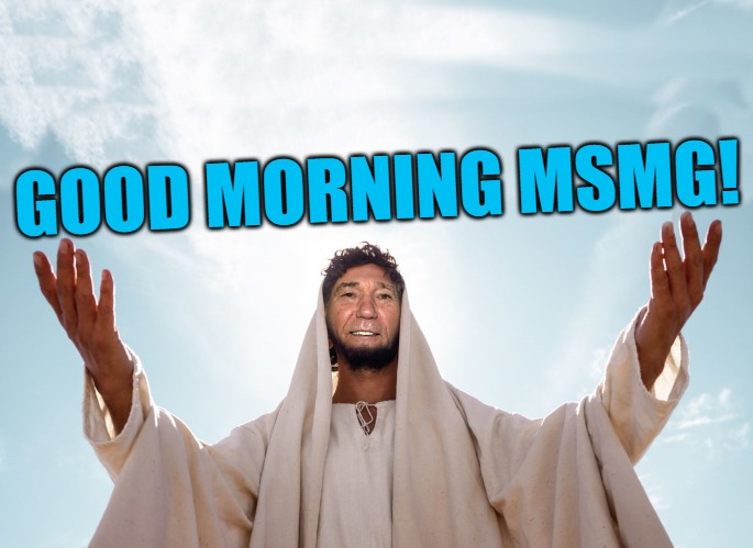 good morning! | GOOD MORNING MSMG! | image tagged in peace,kewlew | made w/ Imgflip meme maker