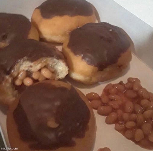 #1,375 | image tagged in cursed image,cursed,donuts,beans,funny,gross | made w/ Imgflip meme maker