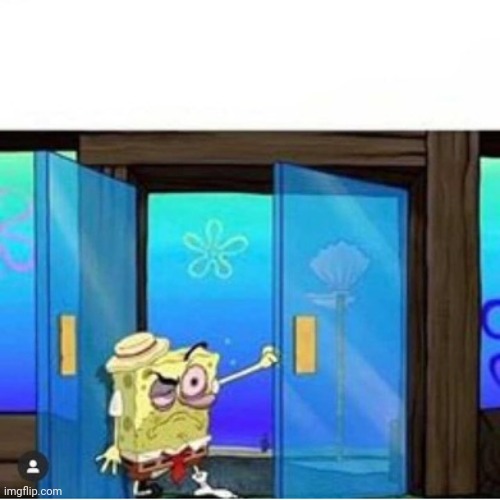 MIBI phase 82 | image tagged in hungover spongebob | made w/ Imgflip meme maker