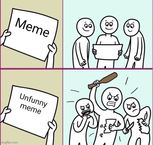 this suck | Meme; Unfunny meme | image tagged in this suck | made w/ Imgflip meme maker