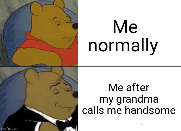 Tuxedo Winnie The Pooh Meme - Imgflip