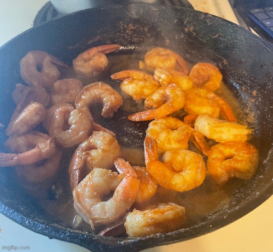 Sautéed shrimp (tip: if you leave the shrimp tails on while cooking it helps preserve flavor) | image tagged in shrimp,bubba gump shrimp,cooking | made w/ Imgflip meme maker