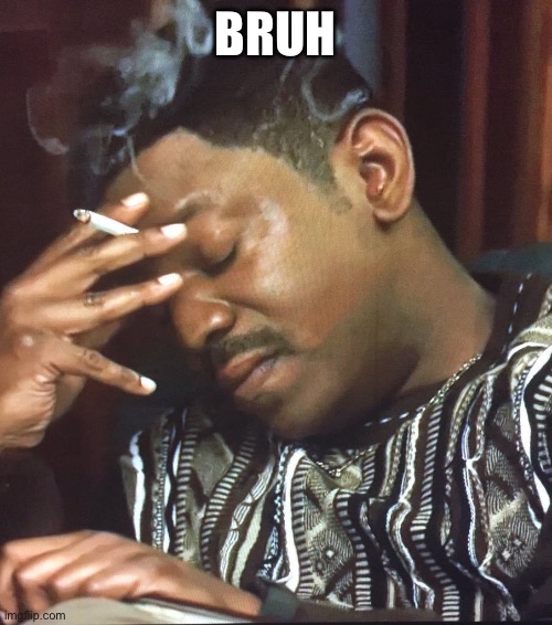 Mekhi Phifer | BRUH | image tagged in mekhi phifer | made w/ Imgflip meme maker