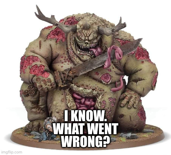 Great Unclean Cleaning | I KNOW.
WHAT WENT
WRONG? | image tagged in great unclean cleaning | made w/ Imgflip meme maker