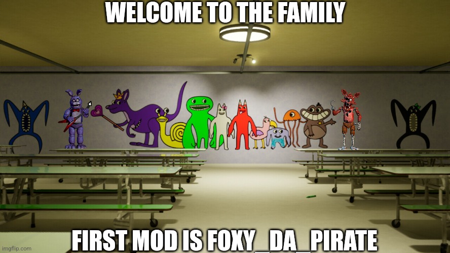 Welcome To The Family | WELCOME TO THE FAMILY; FIRST MOD IS FOXY_DA_PIRATE | made w/ Imgflip meme maker