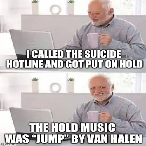... | image tagged in hide the pain harold | made w/ Imgflip meme maker