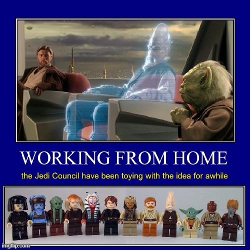 Perk #3 from being on the Jedi Council | image tagged in vince vance,starwars,jedi council,toys,memes,working from home | made w/ Imgflip meme maker
