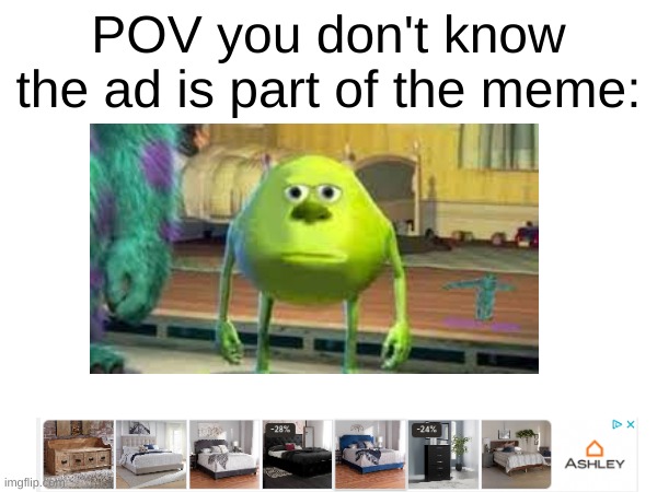 Pog | POV you don't know the ad is part of the meme: | image tagged in deez nuts | made w/ Imgflip meme maker