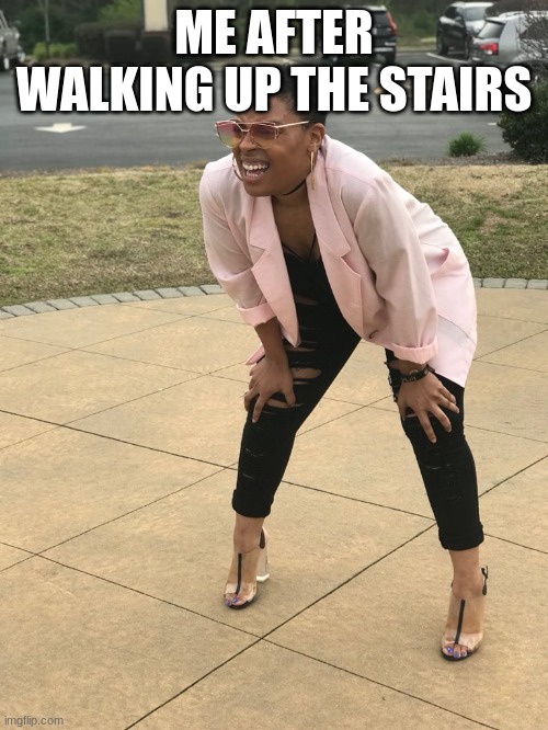 Me After Walking Up The Stairs | ME AFTER WALKING UP THE STAIRS | image tagged in black woman squinting | made w/ Imgflip meme maker