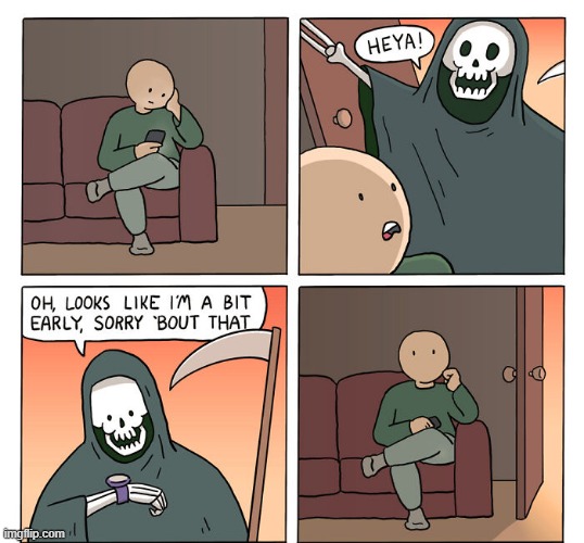 He's Early | image tagged in comics | made w/ Imgflip meme maker