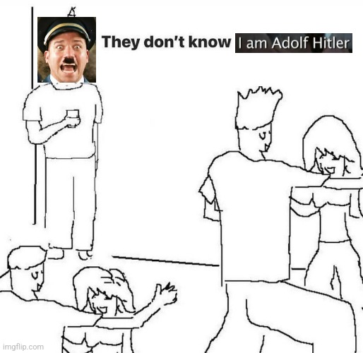They dont know "....." | image tagged in they dont know | made w/ Imgflip meme maker