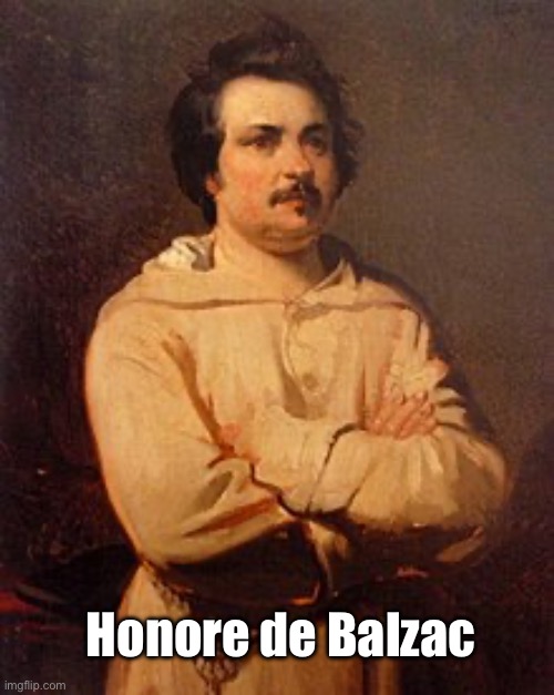 Honore de Balzac | made w/ Imgflip meme maker