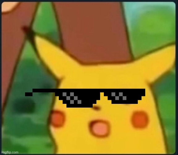 Surprised Pikachu | image tagged in surprised pikachu | made w/ Imgflip meme maker