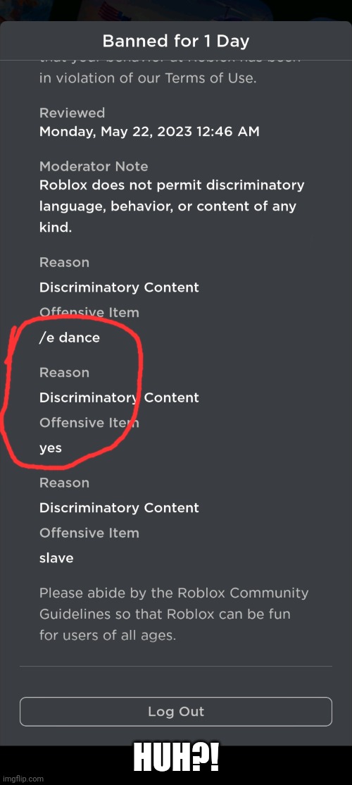 This is a rule? | HUH?! | image tagged in banned from roblox | made w/ Imgflip meme maker