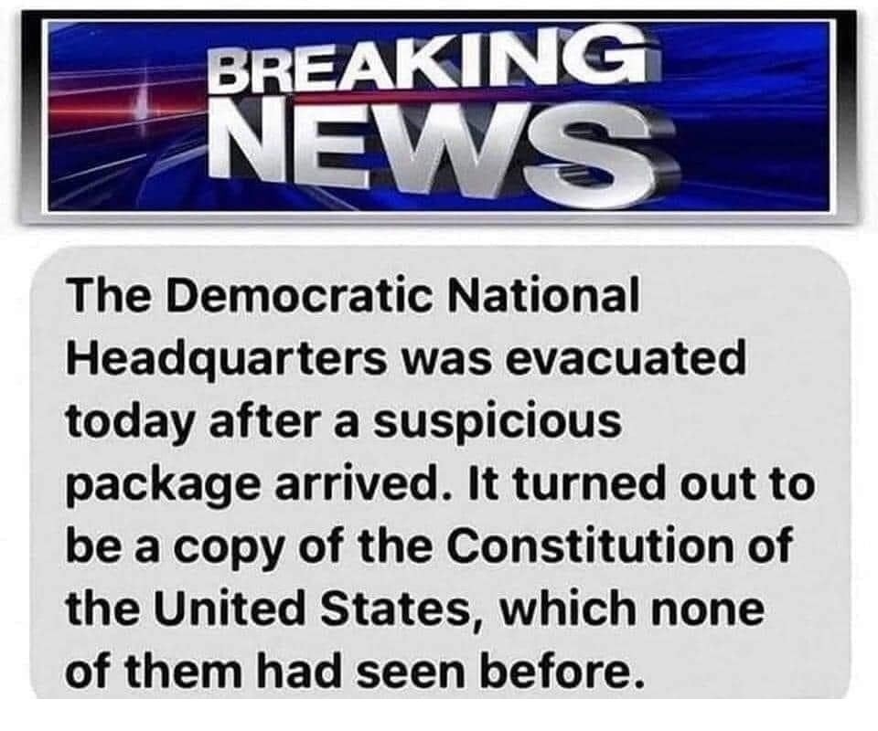 BREAKING NEWS: The DNC was evacuated today | image tagged in dnc,democrat national committee,crush the commies,us constitution,cultural marxism,marxists | made w/ Imgflip meme maker