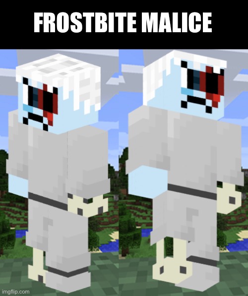 Bro my productivity is going absolutely *silly*, im getting so much done | FROSTBITE MALICE | image tagged in ocs,minecraft,asdfksjfisnfksjcosjfksnfid,me when | made w/ Imgflip meme maker