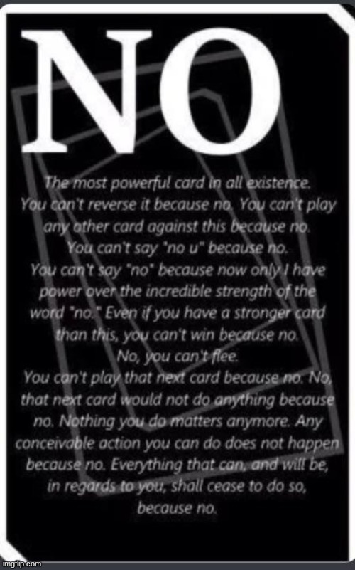 NO Uno card | image tagged in no uno card | made w/ Imgflip meme maker