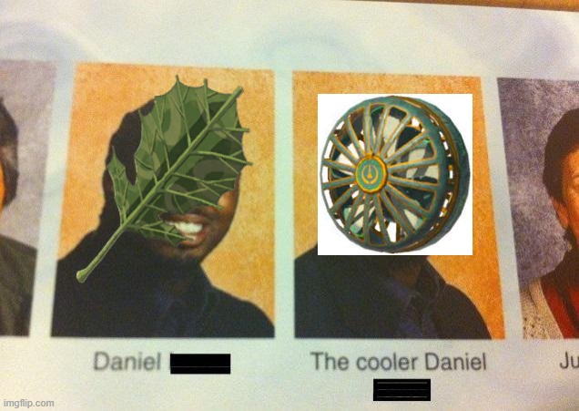 [insert clever title for meme] | image tagged in the cooler daniel | made w/ Imgflip meme maker