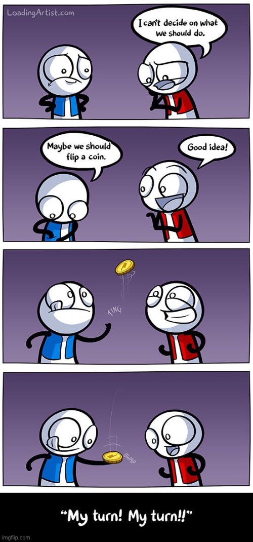 #1,453 | image tagged in comics/cartoons,comics,loading,artist,coin,fun | made w/ Imgflip meme maker