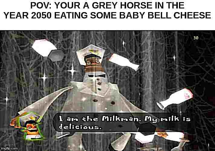 milk man | image tagged in milkys | made w/ Imgflip meme maker