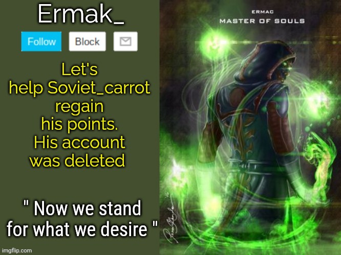Let's help Soviet_carrot regain his points. His account was deleted | made w/ Imgflip meme maker