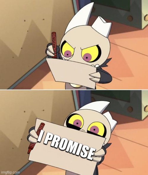 King Writing Owl House | I PROMISE | image tagged in king writing owl house | made w/ Imgflip meme maker