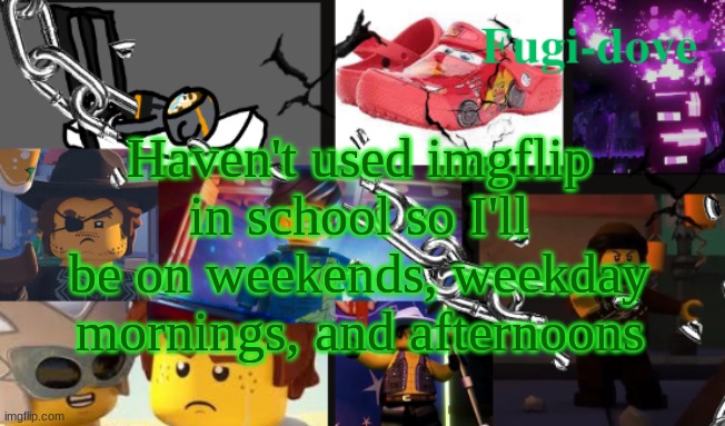 FDAT13 | Haven't used imgflip in school so I'll be on weekends, weekday mornings, and afternoons | image tagged in fdat13 | made w/ Imgflip meme maker