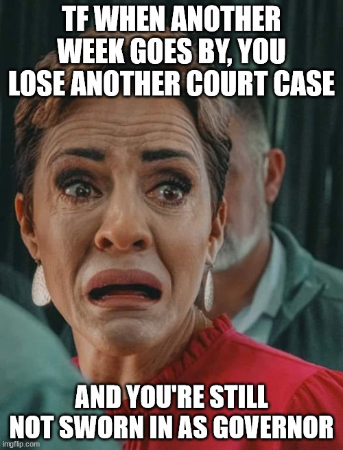 And she lost another one | TF WHEN ANOTHER WEEK GOES BY, YOU LOSE ANOTHER COURT CASE; AND YOU'RE STILL NOT SWORN IN AS GOVERNOR | image tagged in kari lake | made w/ Imgflip meme maker