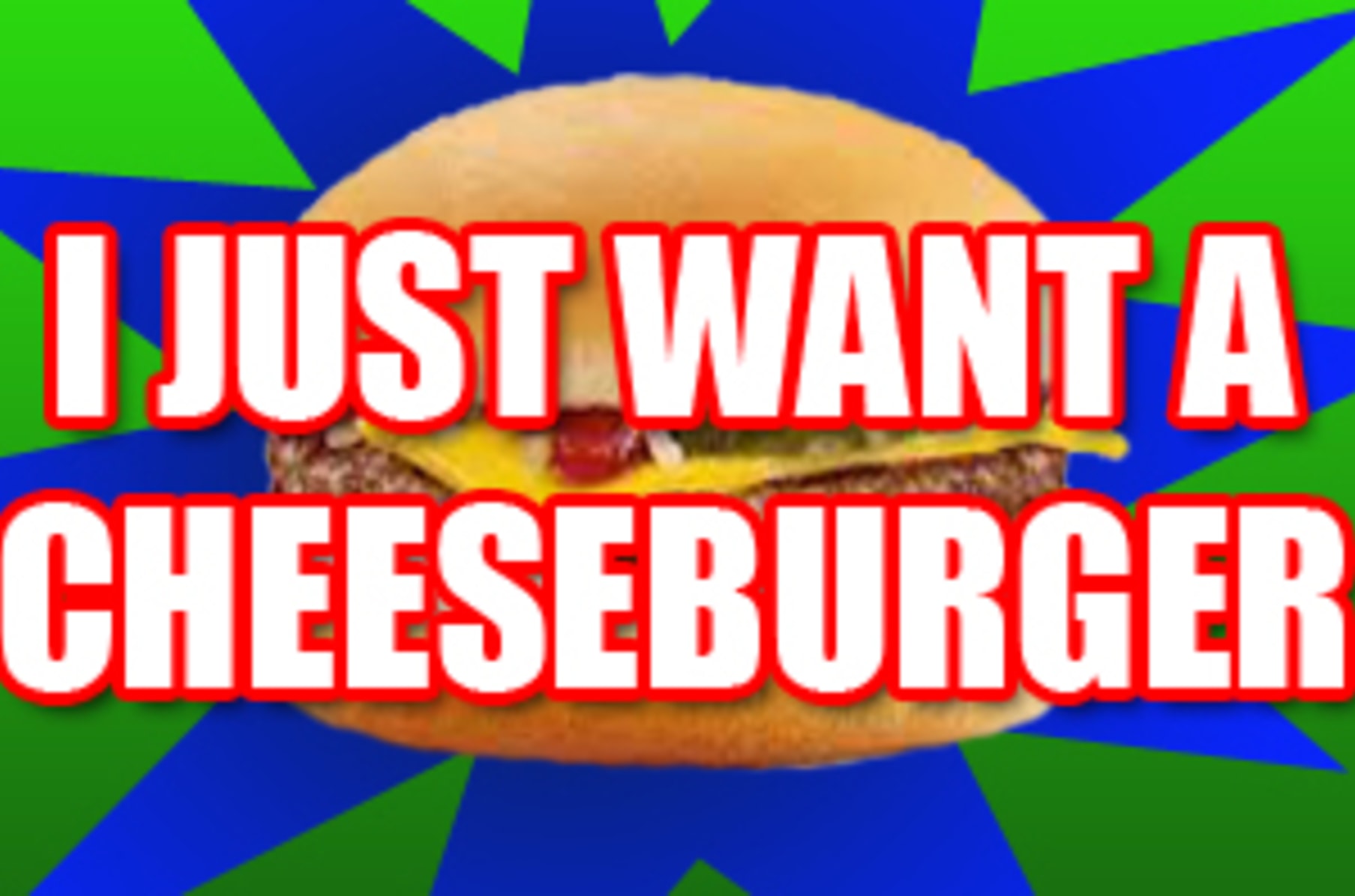 High Quality Cheese burger Blank Meme Template