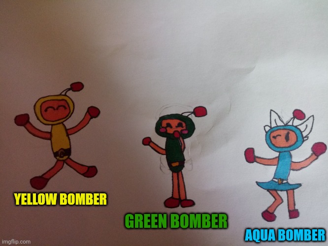 Another Bomberman fan art | YELLOW BOMBER; GREEN BOMBER; AQUA BOMBER | made w/ Imgflip meme maker