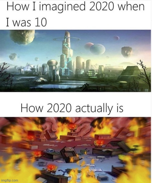 2020 | image tagged in 2020,2020 sucks,2020 sucked,how | made w/ Imgflip meme maker