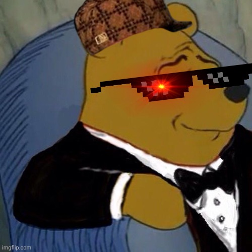 Tuxedo Winnie the Pooh | image tagged in tuxedo winnie the pooh | made w/ Imgflip meme maker