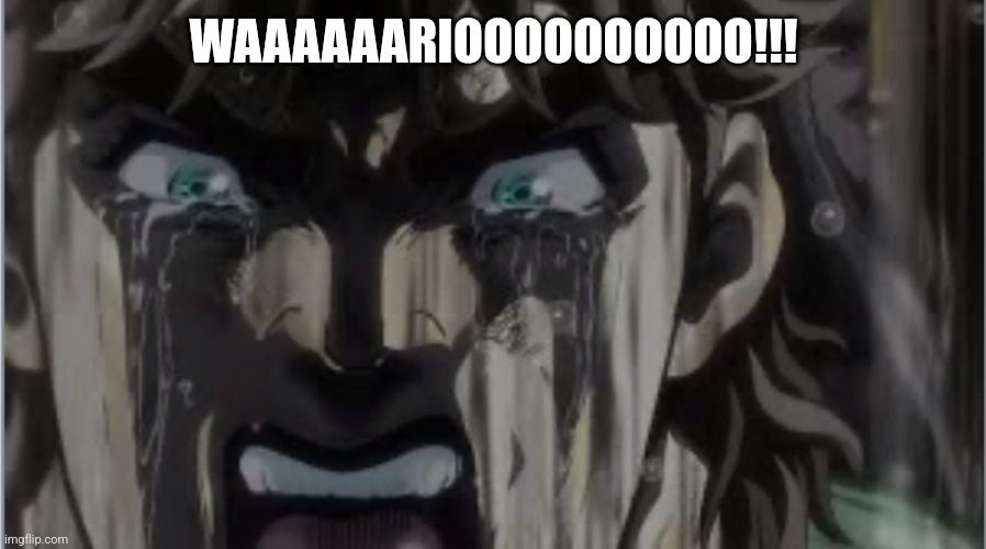 Crying Joseph | WAAAAAARIOOOOOOOOOO!!! | image tagged in crying joseph | made w/ Imgflip meme maker