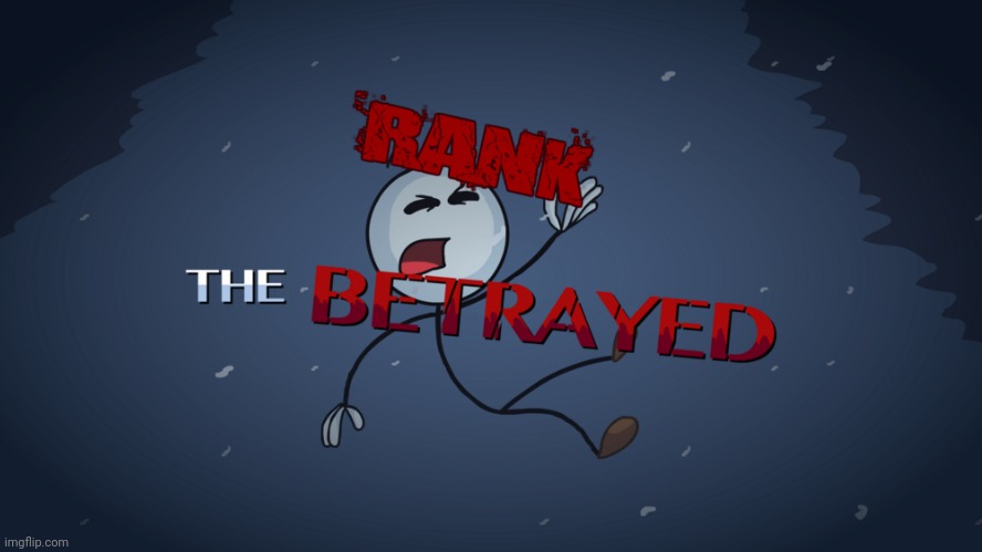 The Betrayed Remastered | image tagged in the betrayed remastered | made w/ Imgflip meme maker
