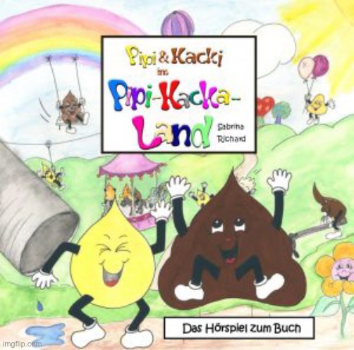 no context | image tagged in pipi und kacki im pipi kacka land | made w/ Imgflip meme maker
