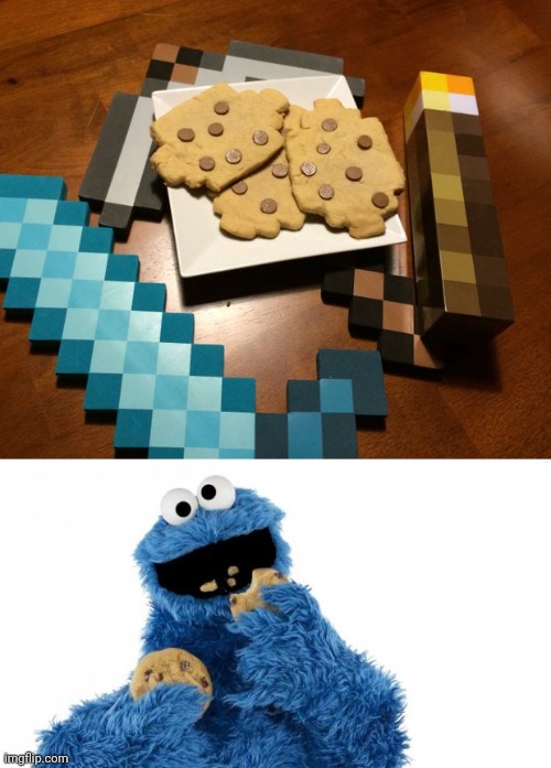 Minecraft chocolate chip cookies irl | image tagged in cookie monster,minecraft,chocolate chip cookies,chocolate chip cookie,cookies,memes | made w/ Imgflip meme maker
