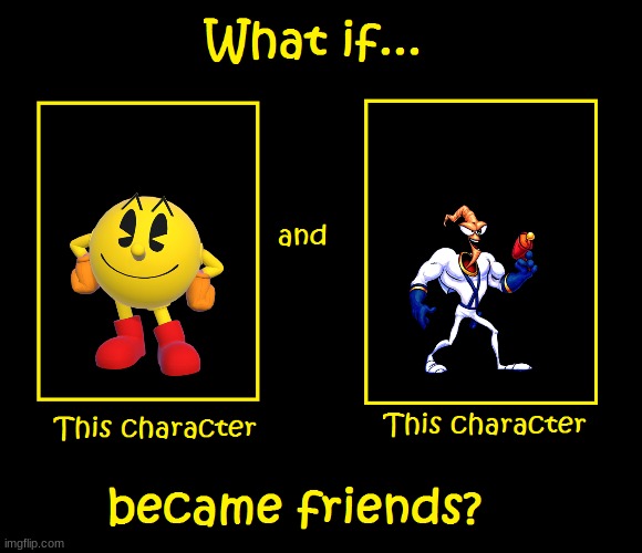 if pac man became friends with earthworm jim | image tagged in what if these characters became friends,namco,sega,friends,pac man | made w/ Imgflip meme maker