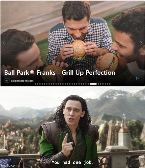image tagged in you had one job just the one | made w/ Imgflip meme maker